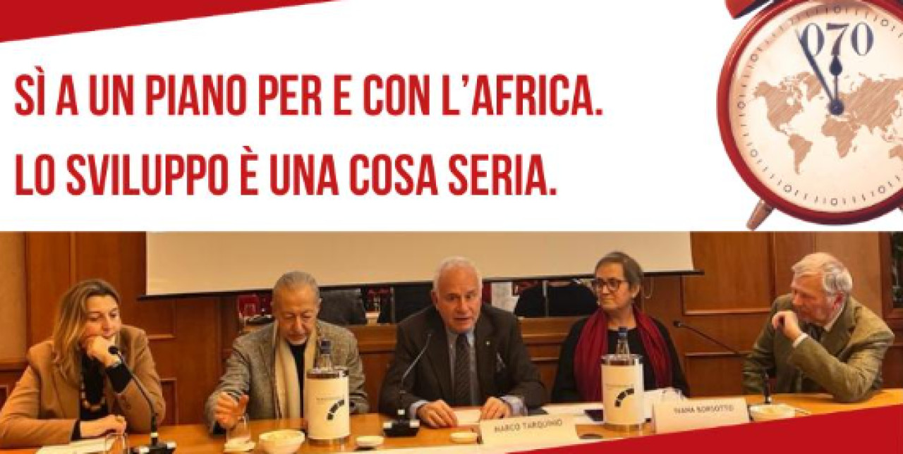 Sì a un Piano per e con l'Africa. Lo sviluppo è una cosa seria.